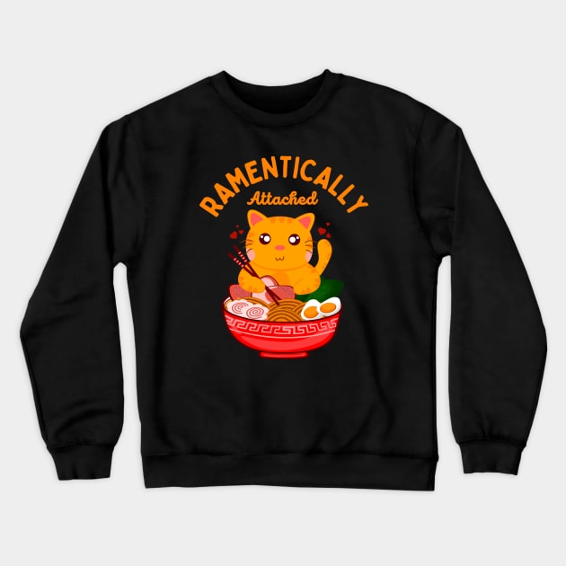 Ramentically Attached - Funny Kawaii Orange Cat Eating Ramen Noodles Crewneck Sweatshirt by Andrew Collins